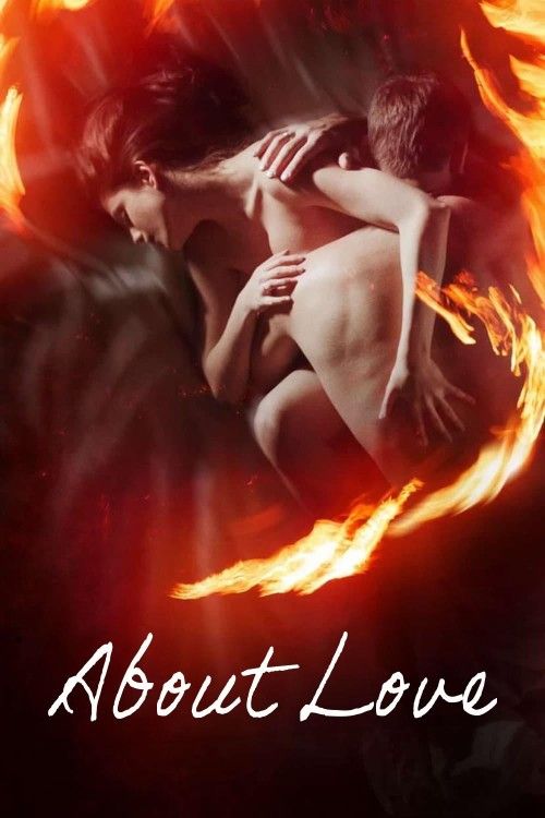 (18＋) About Love (2017) UNRATED Movie download full movie