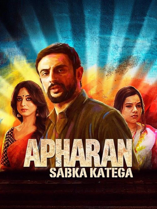 Apharan (2018) Season 1 Hindi Complete Web Series