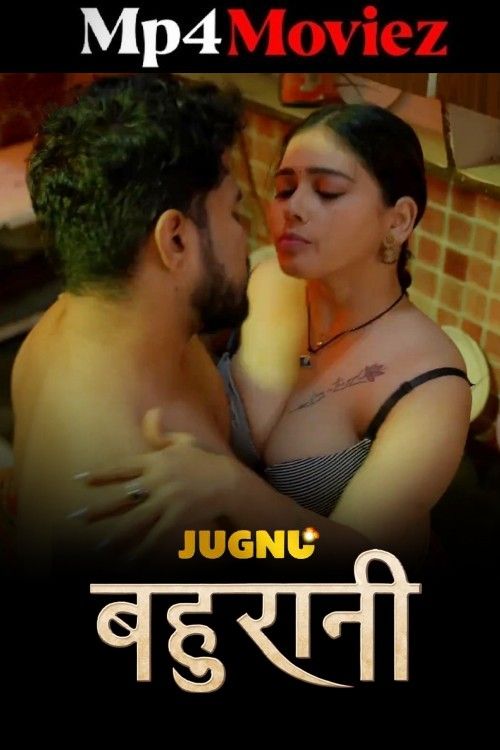 Bahurani (2024) S01 Part 2 Hindi Jugnu WEB Series download full movie