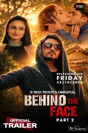 Behind The Face (2026) Season 1 Part 2 Hindi 9RedMovies Web Series
