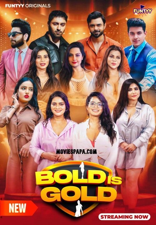 Bold is Gold (2025) S01 Episode 6 Hindi Funtyy Web Series download full movie