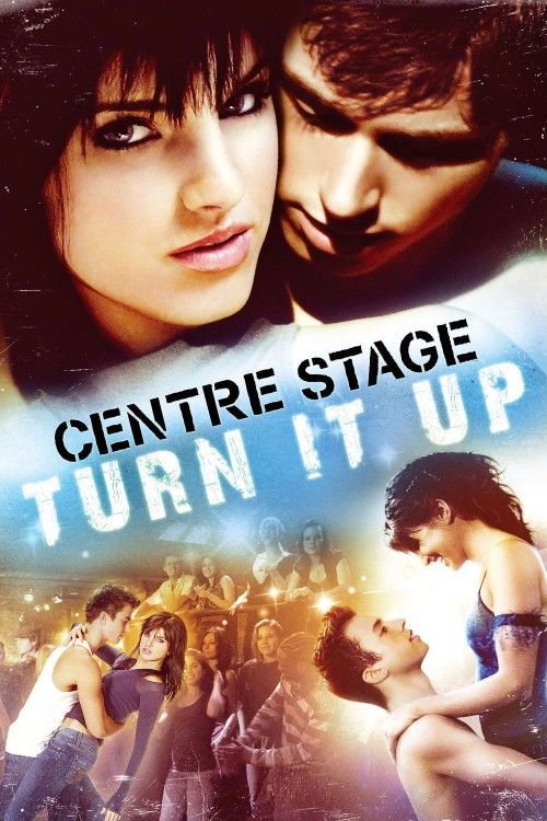 Center Stage Turn It Up (2008) Hindi Dubbed download full movie
