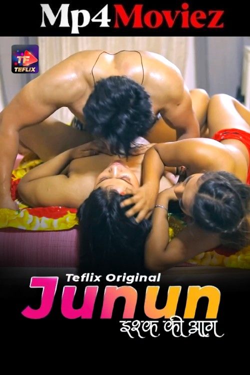 Junun (2025) S01 Part 1 Hindi TeFlix Web Series download full movie