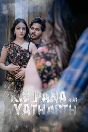 Kalpana Aur Yatharth (2026) Hindi Movie download full movie