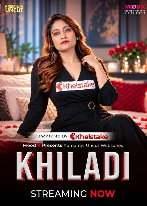 Khiladi (2025) S01 (Episode 1) Hindi MoodX Web Series