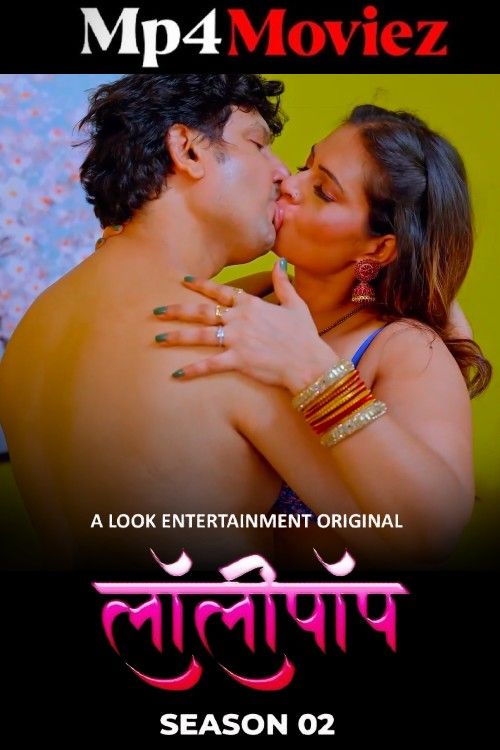 Lollipop (2024) Season 1 Part 2 Hindi LookEntertainment Web Series download full movie