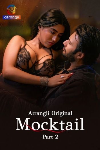 Mocktail Part 2 (2026) Season 1 Hindi Atrangii Web Series HDRip download full movie