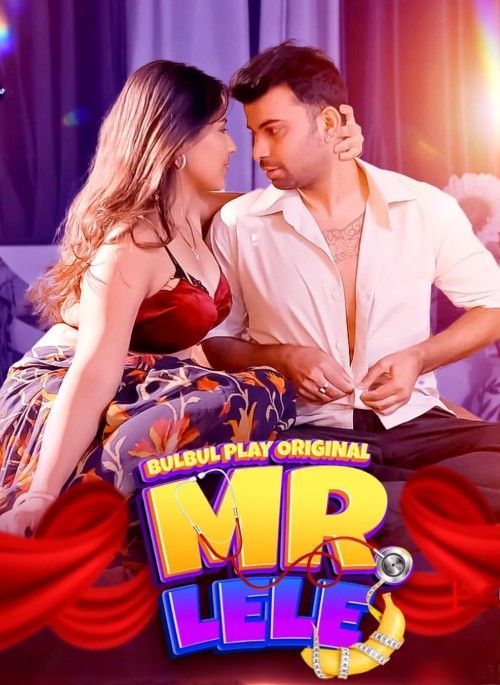 Mr Lele (2025) S01 Part 2 Hindi BulBulPlay Web Series download full movie