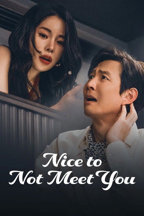 Nice to Not Meet You (2025) Season 1 (Episode 15) Hindi Dubbed Series download full movie